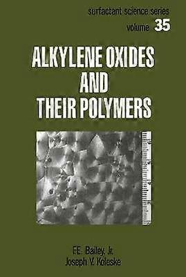 Alkylene Oxides and Their Polymers