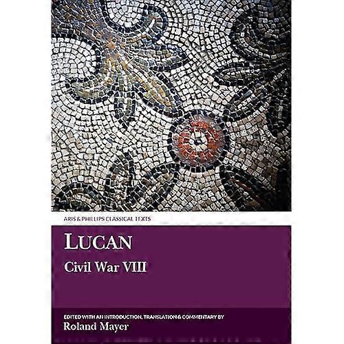 Lucan, inbördeskriget VIII