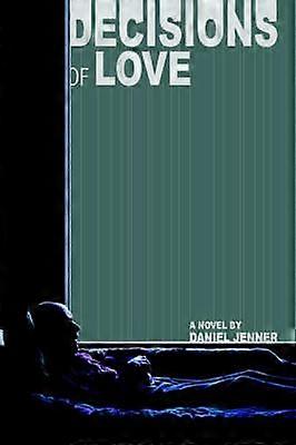 Decisions Of Love