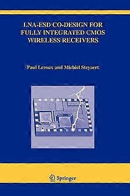 LNA-ESD Co-Design for Fully Integrated CMOS Wireless Receivers