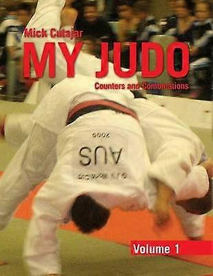 My Judo  Volume 1 Counters  Combinations Volume 1