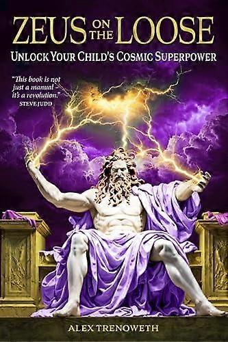 Zeus On The Loose by Alex Trenoweth Paperback