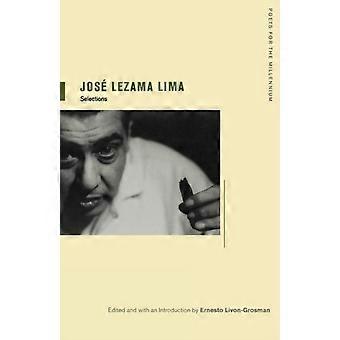 Jose Lezama Lima Selections - Jos Lezama Lima