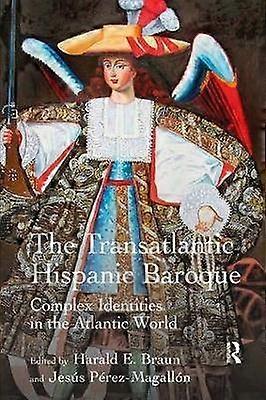 The Transatlantic Hispanic Baroque