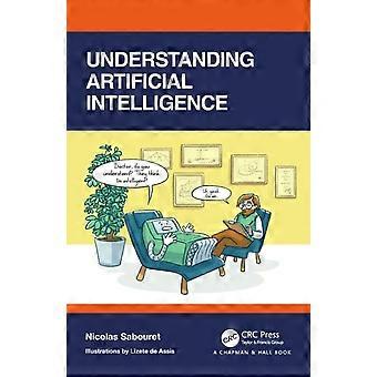 Understanding Artificial Intelligence - Nicolas Sabouret