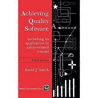 Achieving Quality Software Including Its Application To Safety-related Systems - D.J. Smith - Hardcover - en Book