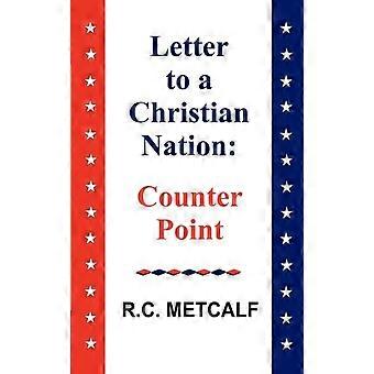Letter To A Christian Nation Counter Point - RC Metcalf - Paperback - en Book