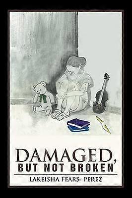 Damaged But Not Broken