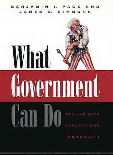 What Government Can Do: Dealing with Poverty and Inequality