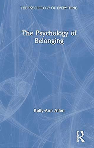 The Psychology of Belonging