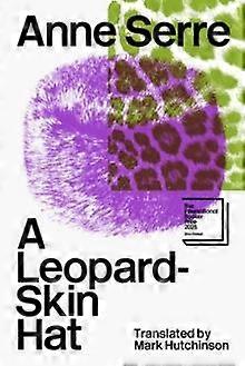 A Leopard-skin Hat - Anne Serre