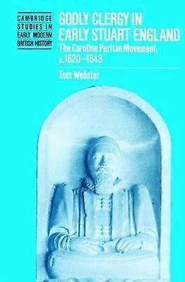 Godly Clergy in Early Stuart England