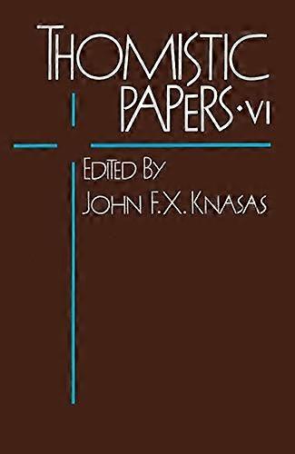 Thomistic Papers: v. 6 (Centre for Thomistic Studies)