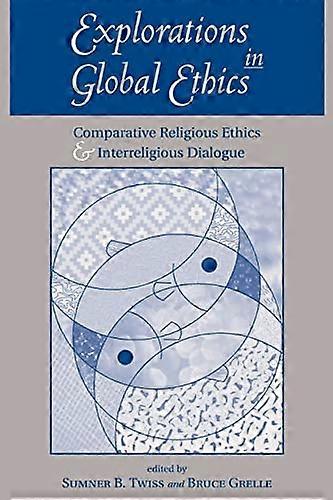 Explorations In Global Ethics