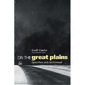 Auf den Great Plains : Landwirtschaft und Umwelt