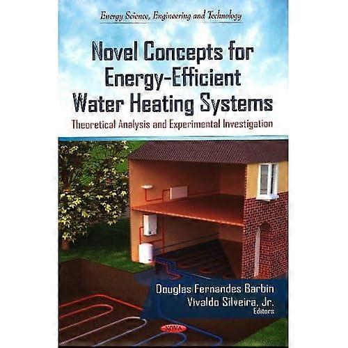 Novel Concepts for Energy-Efficient Water Heating Systems