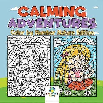 Calming Adventures - Malen nach Zahlen Nature Edition