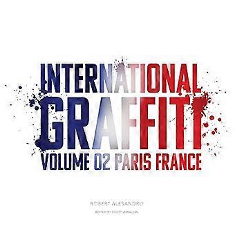 International Graffiti: Band 2: Paris, Frankreich