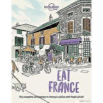 Lonely Planet Eat France (Lonely Planet Food)