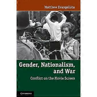 Nacionalismo de gênero e guerra - Matthew Evangelista