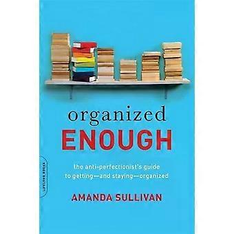 Organized Enough - Amanda Sullivan