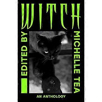 WITCH An Anthology