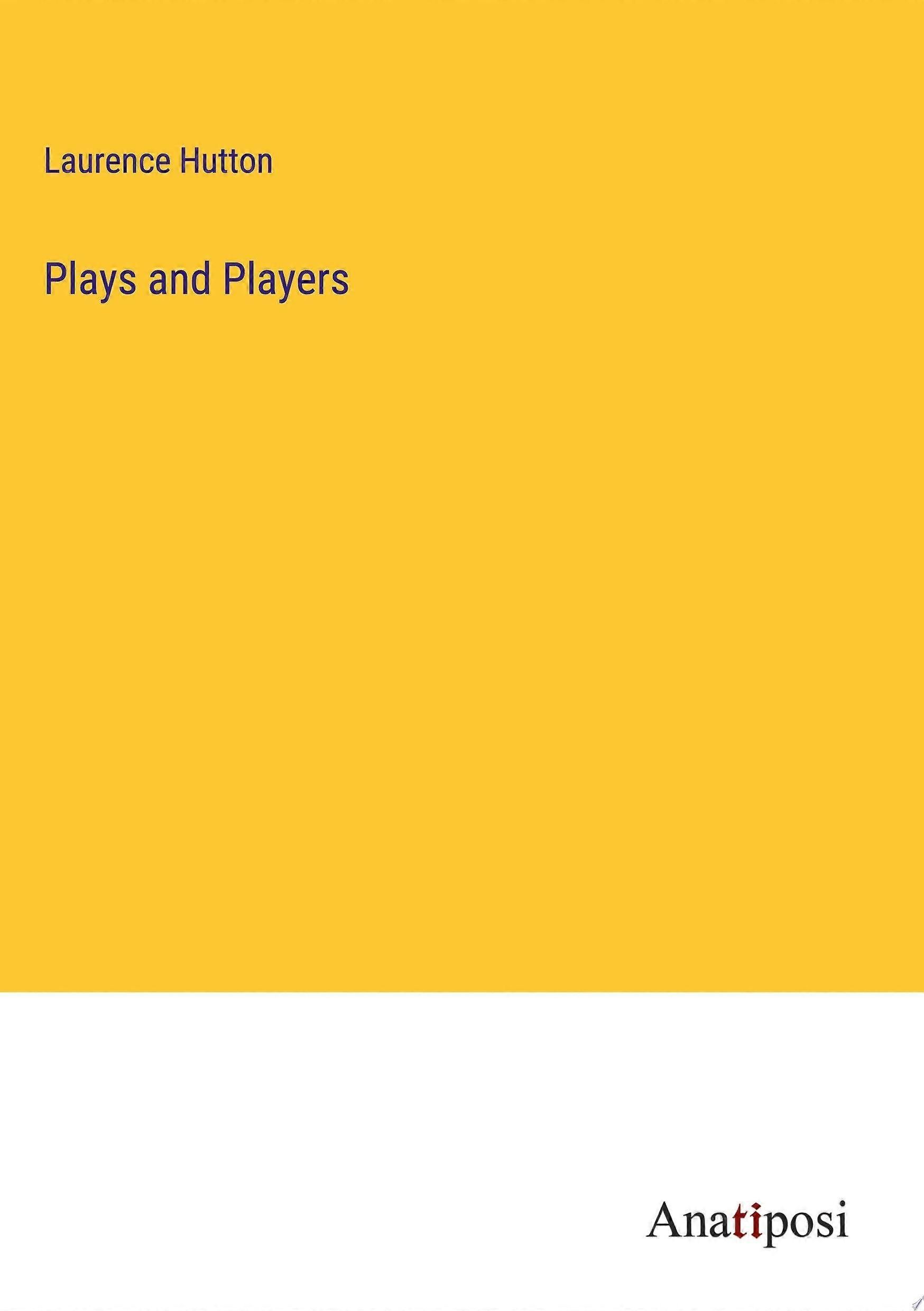 Plays and players