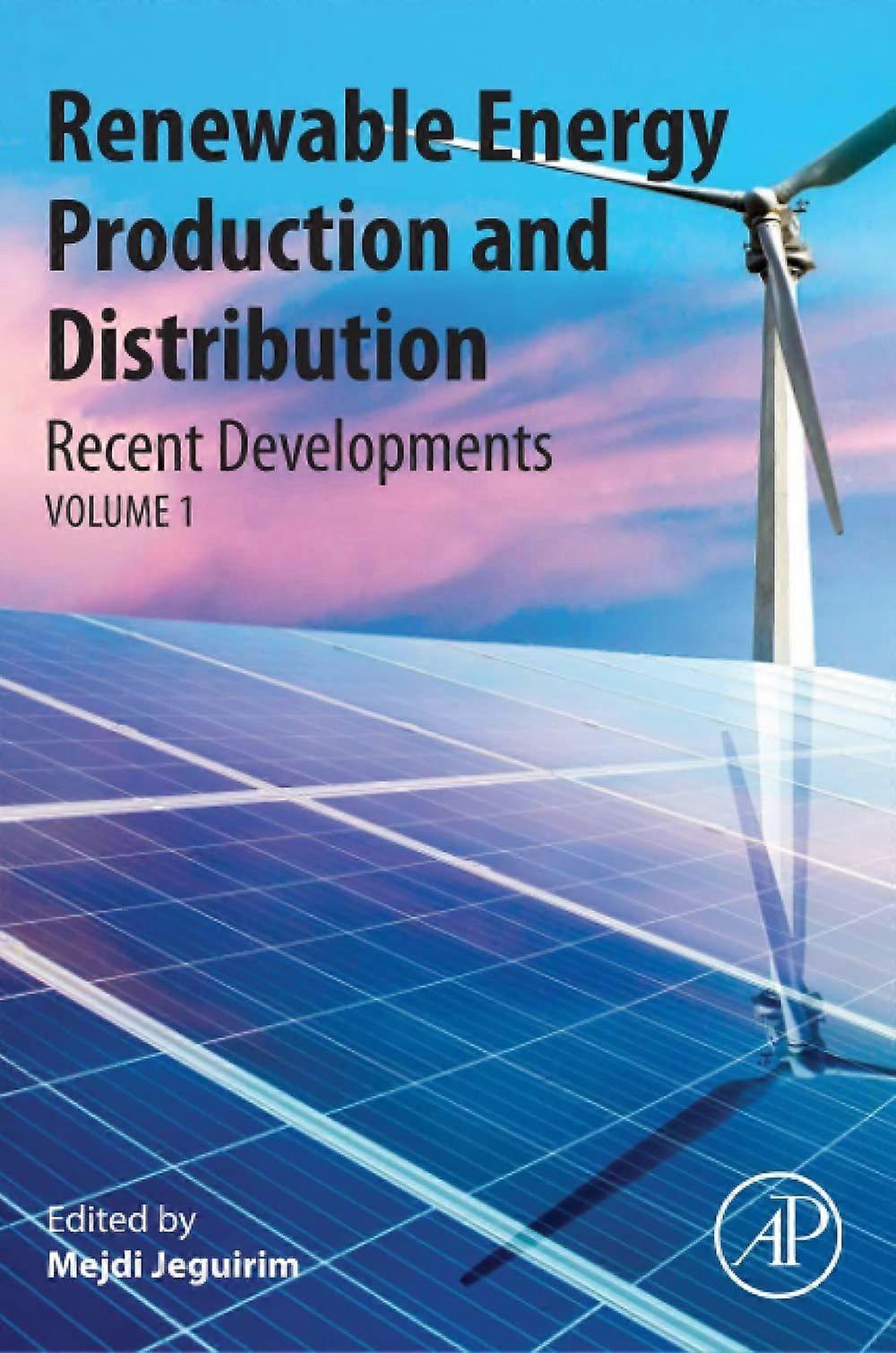 Renewable energy production and distribution recent developments