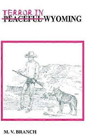 Terror in Wyoming