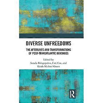 Diversas faltas de liberdade: as consequências e transformações do vínculo pós-transatlântico - Taylor & Francis Ltd - Capa dura - Livro em inglês - História