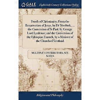 Proofs Of Christianity From The Resurrection Of Jesus By Dr Sherlock. Th - See Notes Multiple Contributors - Hardcover - en Book
