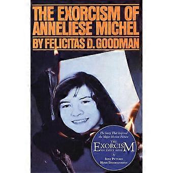 The Exorcism Of Anneliese Michel - Felicitas D. Goodman - Paperback - en Book
