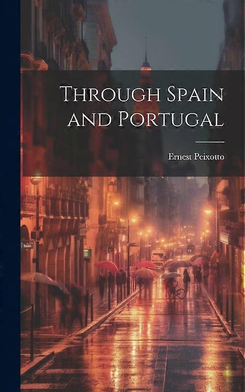 Through Spain And Portugal
