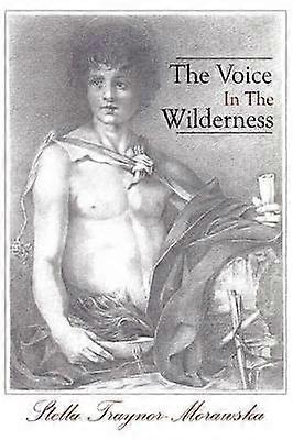 The Voice in the Wilderness