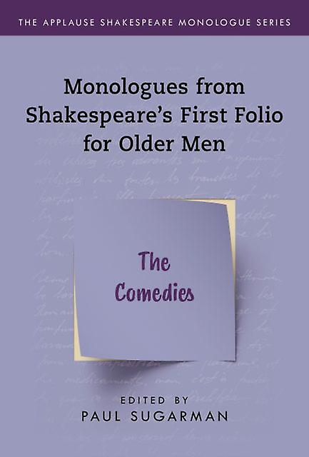 Monologues From Shakespeares First Folio For Older Men Paperback Book
