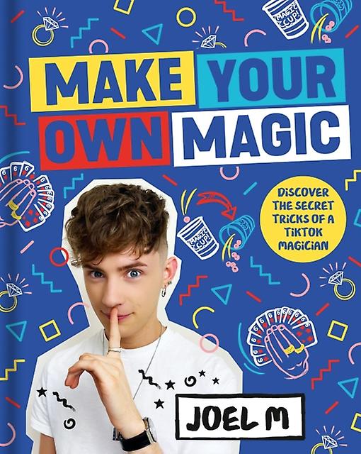 Make Your Own Magic by Joel M Hardback Book