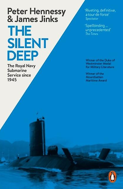 The Silent Deep by Peter Hennessy Paperback Book