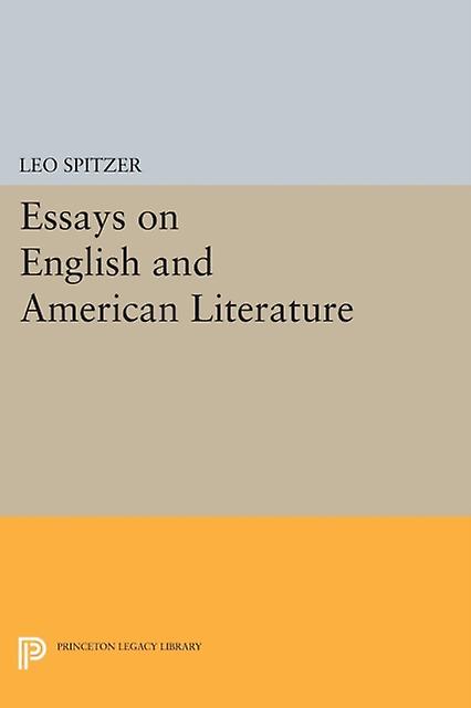 Essays On English And American Literature by Leo Spitzer Paperback