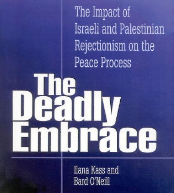 The Deadly Embrace by Bard ONeill Paperback Book