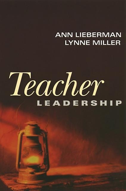 Teacher Leadership by Ann Lieberman Paperback