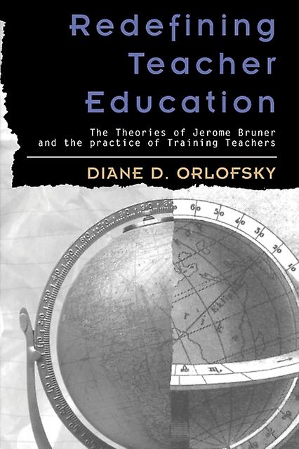 Redefining Teacher Education by Diane D. Orlofsky Paperback Book