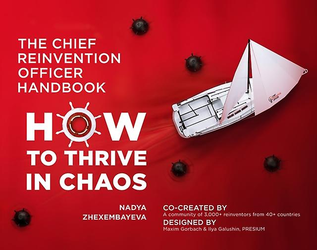 The Chief Reinvention Officer Handbook by Nadya Zhexembayeva Paperback