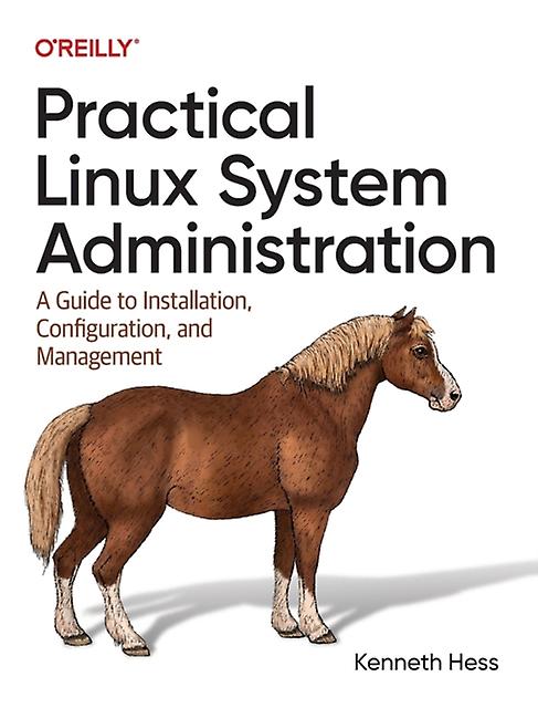Practical Linux System Administration by Ken Hess Paperback Book