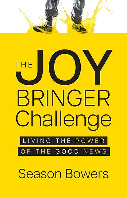 The Joy Bringer Challenge by Season Bowers Paperback