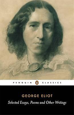 Selected Essays Poems And Other Writings by George Eliot Paperback