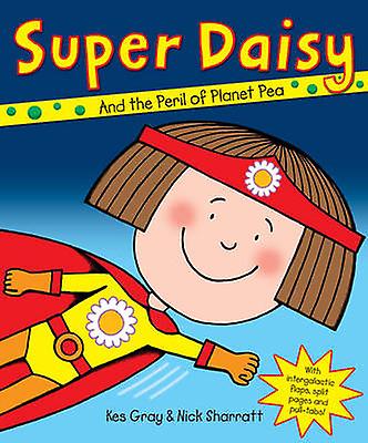 Super Daisy by Kes Gray Paperback