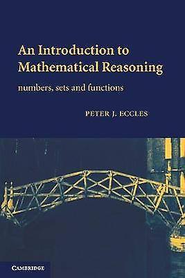 An Introduction to Mathematical Reasoning Numbers Sets and Functions