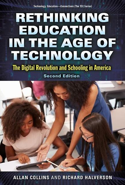 Rethinking Education In The Age Of Technology by Richard Halverson Paperback Book