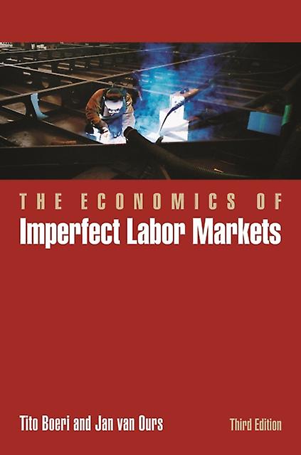 The Economics Of Imperfect Labor Markets Third Edition by Jan van Ours Hardback Book