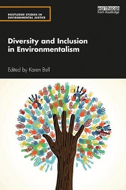Diversity And Inclusion In Environmentalism Paperback